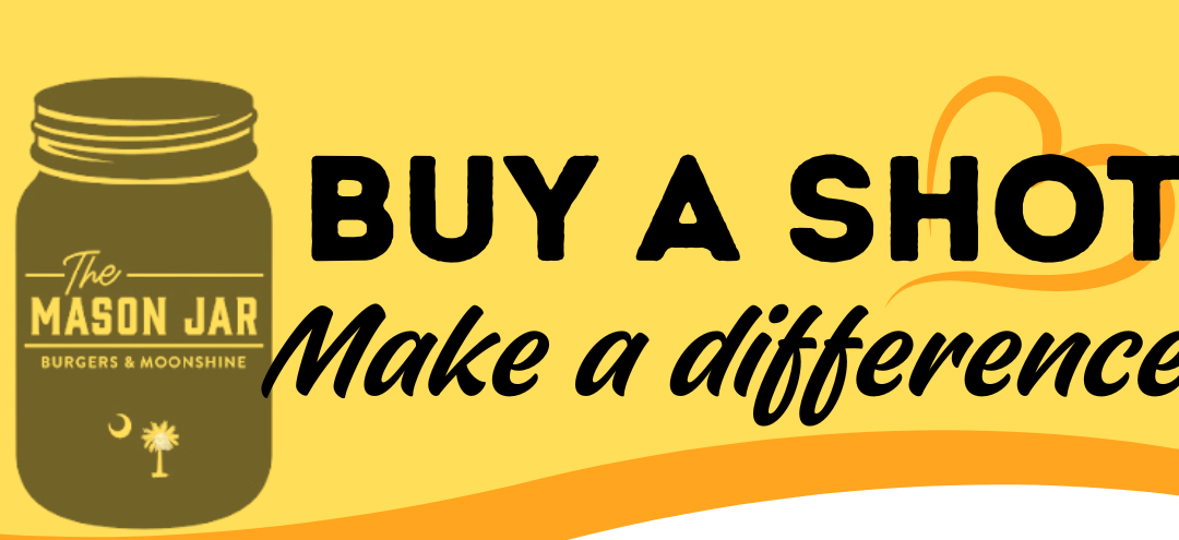 Buy a Shot Make a Difference